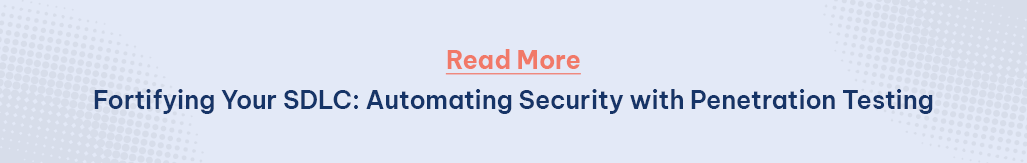 Fortifying Your SDLC Automating Security with Penetration Testing.png